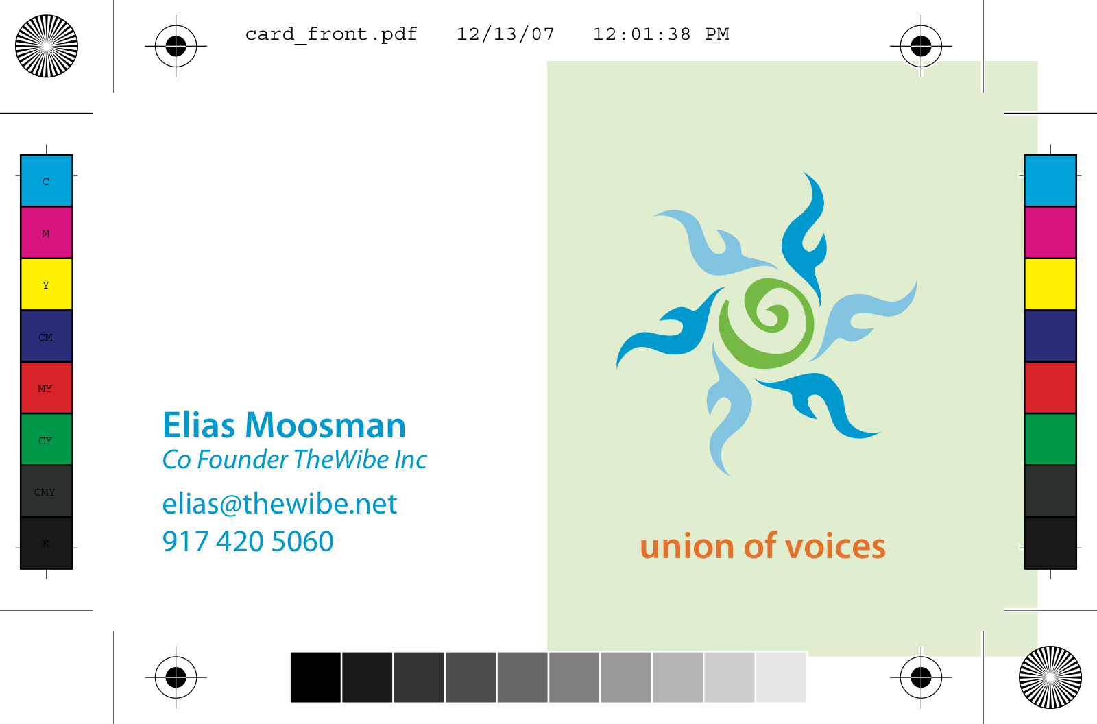 Business-card printer's proof dated December 13, 2007: Elias Moosman, Co-Founder TheWibe Inc — tagline 'union of voices' — with crop marks and CMYK color bars
